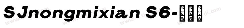 SJnongmixian S6字体转换